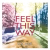 Feel This Way artwork