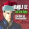 Ice Ice Baby (Too Cold for Christmas Mix) - Vanilla Ice lyrics