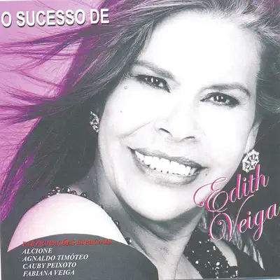 O Sucesso de Edith Veiga - Edith Veiga O Sucesso de Edith Veiga - Edith Veiga