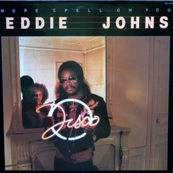 Eddie Johns - More Spell On You