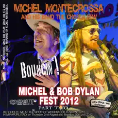 Bouncin'!: Michel Montecrossa's Michel & Bob Dylan Fest 2012, Pt. 2 (Live) by Michel Montecrossa album reviews, ratings, credits