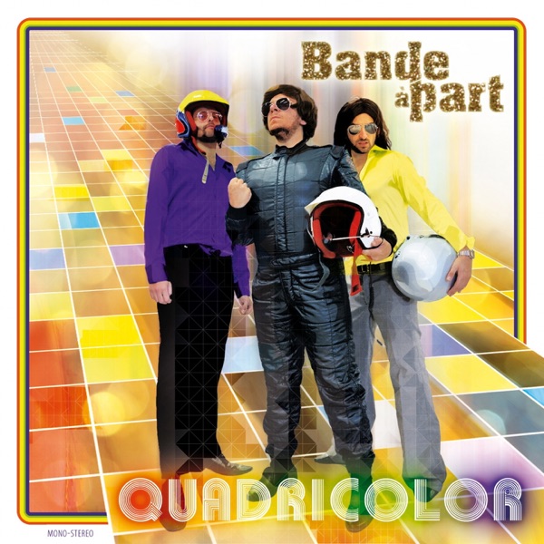 Quadricolor - Bande à Part