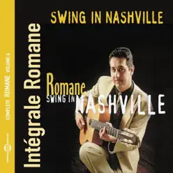 Swing In Nashville (feat. Laurent Bajata & Bob Burns) [Intégrale Romane, vol. 4] - Romane