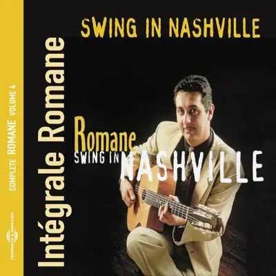 Swing In Nashville (feat. Laurent Bajata & Bob Burns) [Intégrale Romane, vol. 4] - Romane