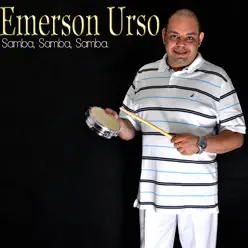 Samba, Samba, Samba - Emerson Urso