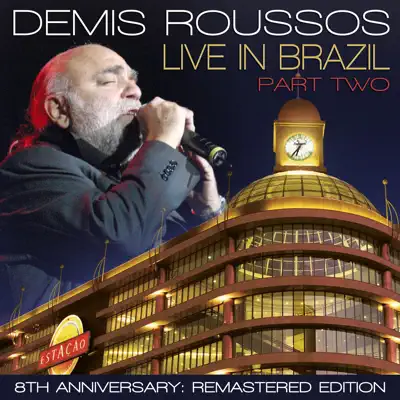 Live in Brazil, Pt. 2 (Remastered Edition) - Demis Roussos