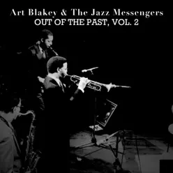 Out of the Past, Vol. 2 - Art Blakey Out of the Past, Vol. 2 - Art Blakey