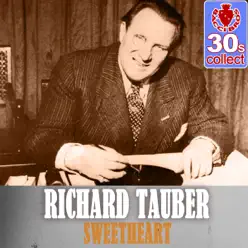 Sweetheart (Remastered) - Single - Richard Tauber Sweetheart (Remastered) - Single - Richard Tauber