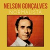 Nelson Gonçalves - Normalista