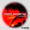 Miami Sunset - 5 Reasons lyrics