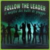 Follow the Leader (Il meglio dei balli di gruppo), 2013