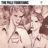 The Pale Fountains - Just a Girl
