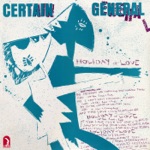 Certain General - Back Downtown