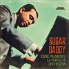 Sugar Daddy, 2007