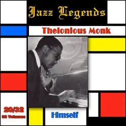 Jazz Legends (Légendes du Jazz), Vol. 20/32: Thelonious Monk - Himself - Thelonious Monk