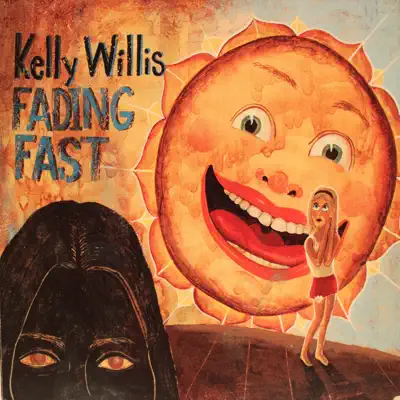 Fading Fast - EP - Kelly Willis