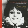 Various Composers: Love Songs. Victoria From the Heart