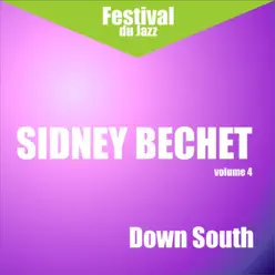 Down South - Sidney Bechet, Vol. 4 (Remastered) - Sidney Bechet