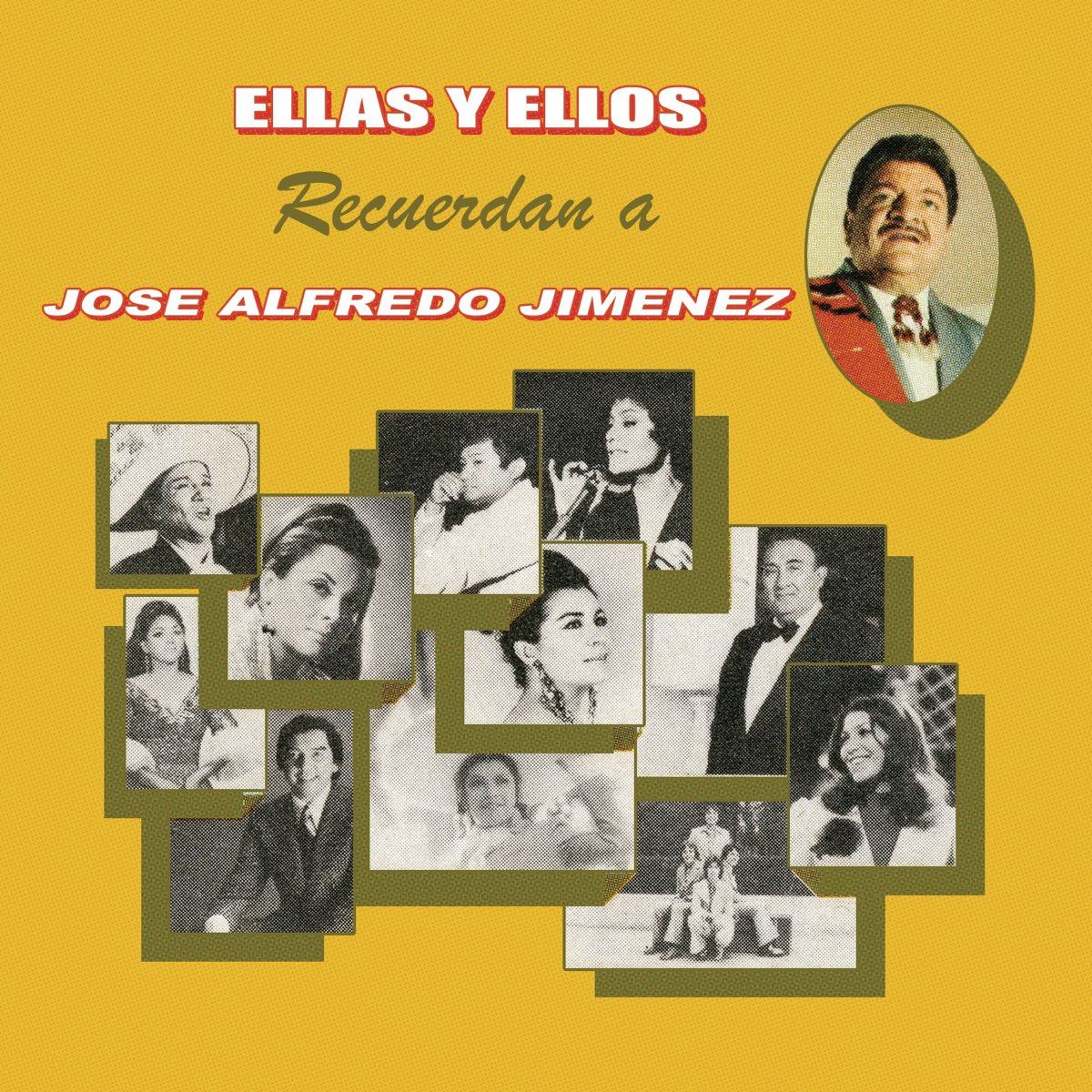 ‎ellas Y Ellos Recuerdan A José Alfredo Jiménez De Varios Artistas En Apple Music 0395