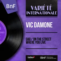 Gigi / On the Street Where You Live (feat. Percy Faith and His Orchestra) [Mono Version] - Single - Vic Damone