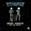 Disco Robots - EP album lyrics, reviews, download