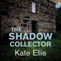 Kate Ellis - The Shadow Collector (Unabridged) artwork