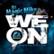 We On (feat. Press Box) - DJ Magic Mike lyrics