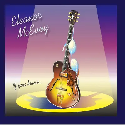If You Leave... - Eleanor McEvoy