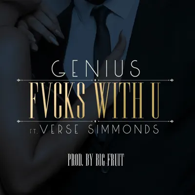 Fvcks With U (feat. Verse Simmonds) - Single - Genius