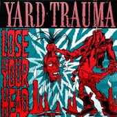 Yard Trauma - Traumatized