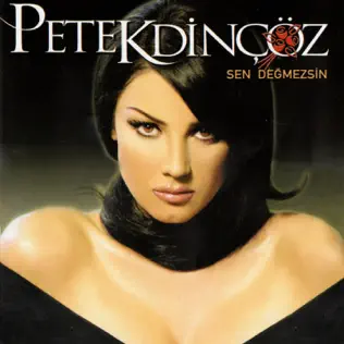 descargar álbum Petek Dinçöz - Sen Değmezsin