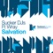 Salvation (Joe T Vannelli Remix) [feat. Wray] - Sucker DJ's lyrics
