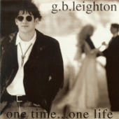 One Time...One Life - GB Leighton