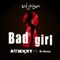 Bad Girl - BUMKEY lyrics