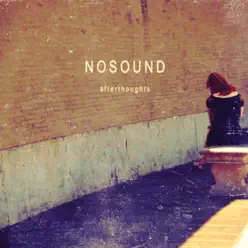 Afterthoughts - Nosound