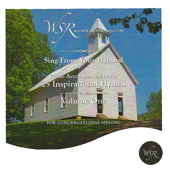 25 Inspirational Hymns: Volume I - Worship Service Resources