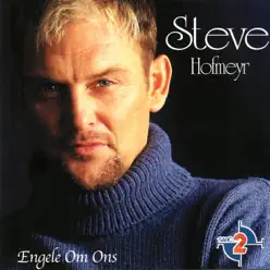 Engele Om Ons - Steve Hofmeyr Engele Om Ons - Steve Hofmeyr
