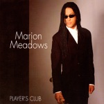 Marion Meadows - Sweet Grapes