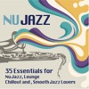 Ultimate Nu Jazz Sounds (35 Essentials for Nu Jazz, Lounge, Chillout and Smooth Jazz Lovers)