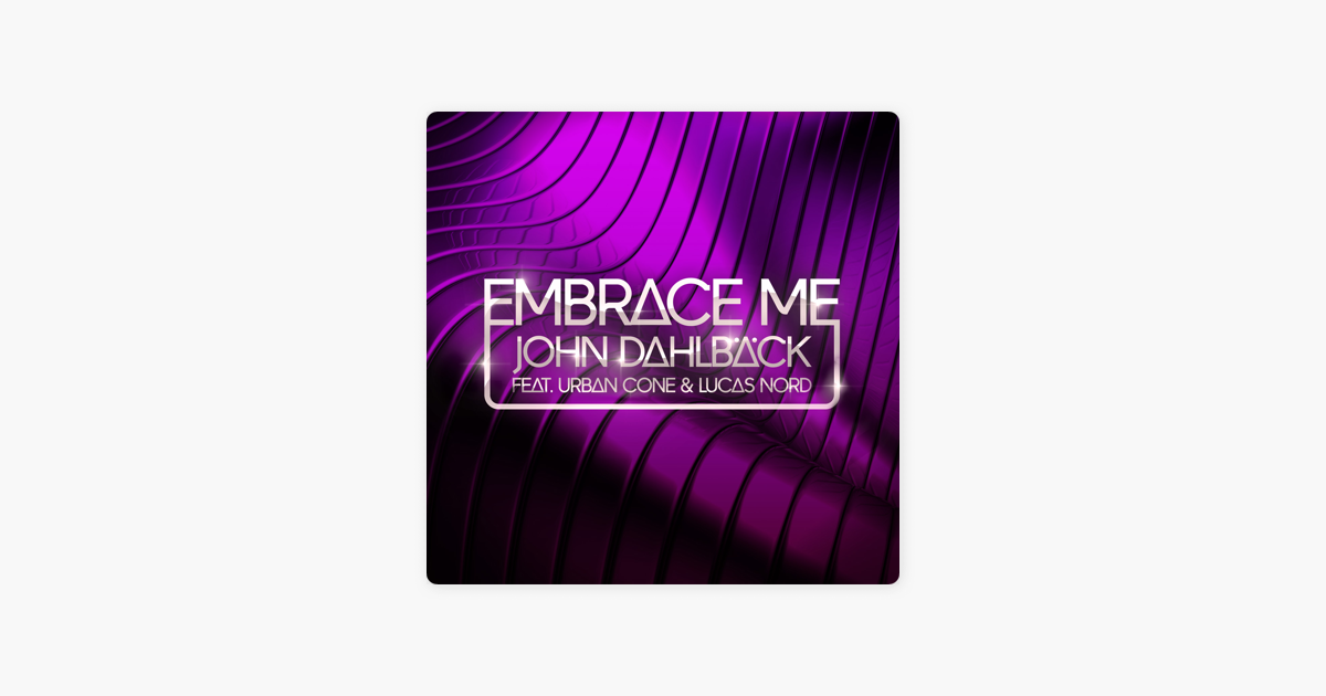 john dahlback embrace me dmitry south