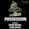 Stream & download Possession (feat. None Like Joshua) - EP