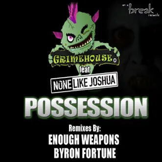 Possession (feat. None Like Joshua) - EP by Grimehouse album reviews, ratings, credits