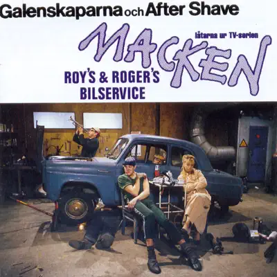 Macken (låtarna ur TV-serien) - Galenskaparna and After Shave