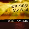 Then Sings My Soul album lyrics, reviews, download