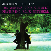 Junior's Cookin' (feat. Blue Mitchell) - Junior Cook Quintet