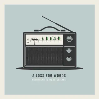 ladda ner album A Loss For Words - Returning To Webster Lake