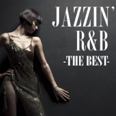 Jazzin' R&B - The Best (DJ Mixed By DJ YO-GIN) artwork