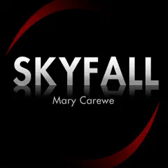 Skyfall - Single by Mary Carewe album reviews, ratings, credits