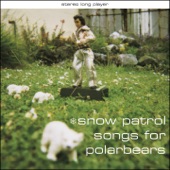 Snow Patrol - One Hundred Things You Should Have Done in Bed