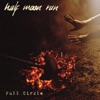 Half Moon Run - Full Circle